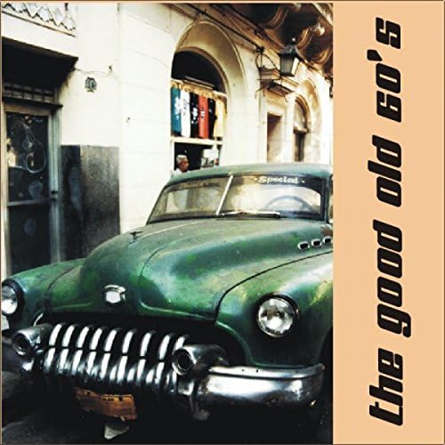 Amazon Music - VARIOUS ARTISTSのThe Good Old 60's - Amazon.co.jp